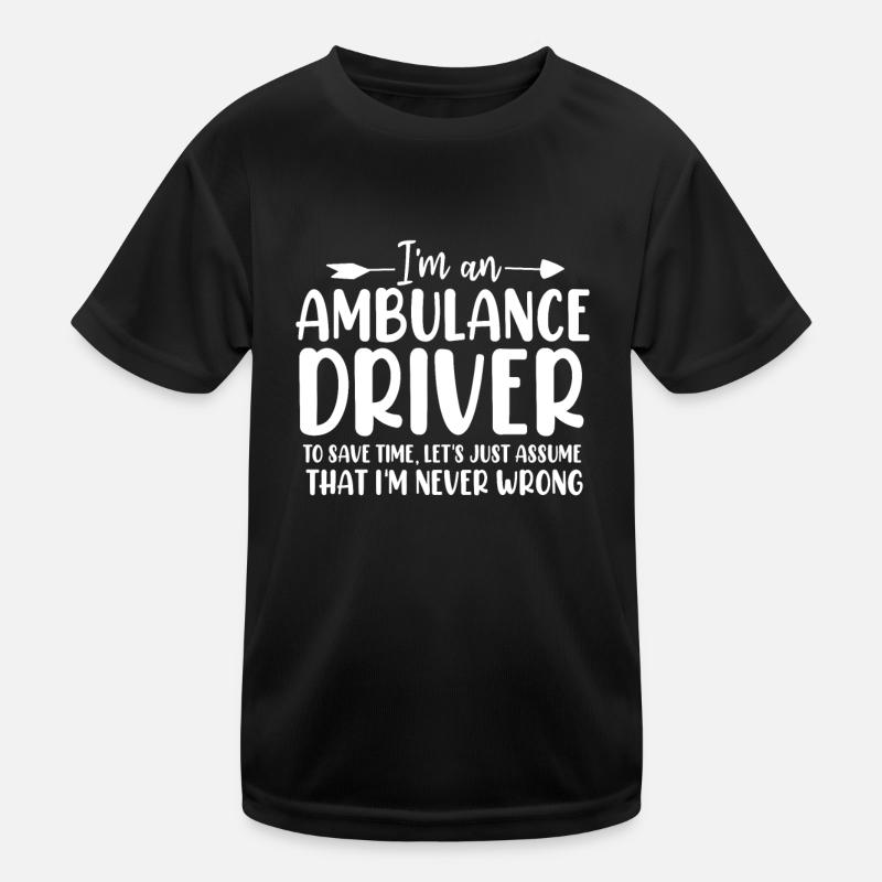 Funny Ambulance Driver First Responder EMS Kids Functional T-Shirt