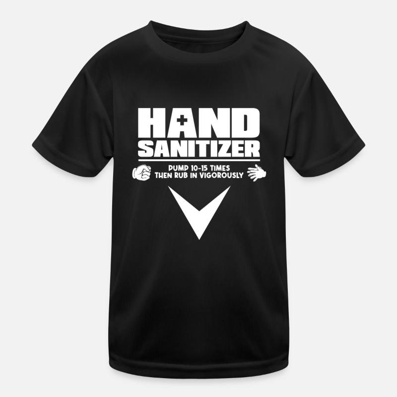 Hand Sanitizer Instructions Humorous Note for Kids Functional T-Shirt