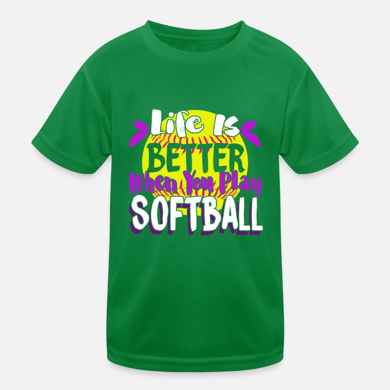 Life Is Better When You Play Softball Kids Functional T-Shirt