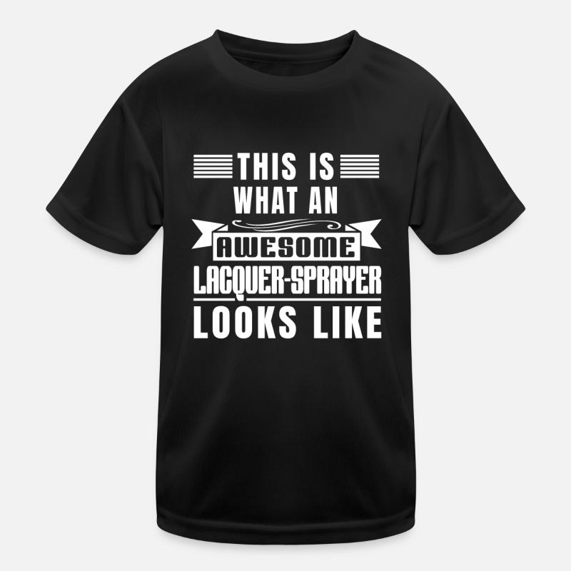So Sieht Ein Toller Lackierer Aus - Perfekter Kinder Funktions-T-Shirt