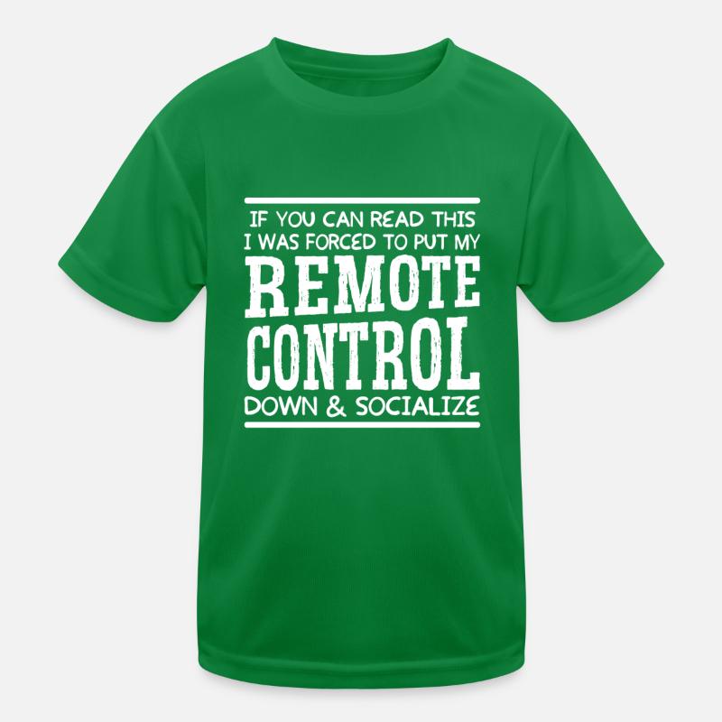 Remote Control Down & Socialize Lustiger Spruch Kinder Funktions-T-Shirt