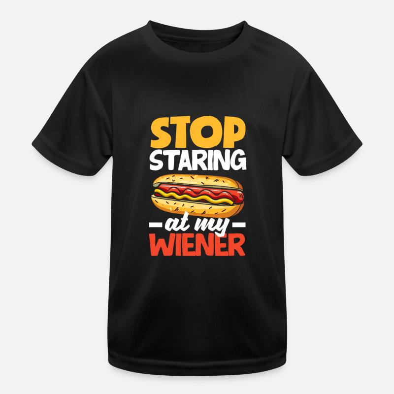 Stop staring at my hot dog Kids Functional T-Shirt