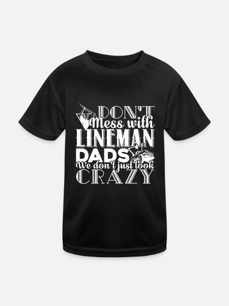 Lineman Don't Mess With Lineman Dads - Kids Functional T-Shirt - black - Front