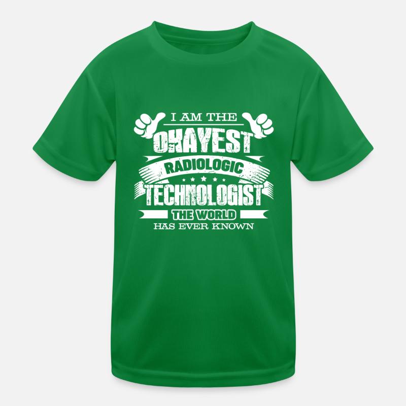Okayest Radiologic Technologist Kids Functional T-Shirt