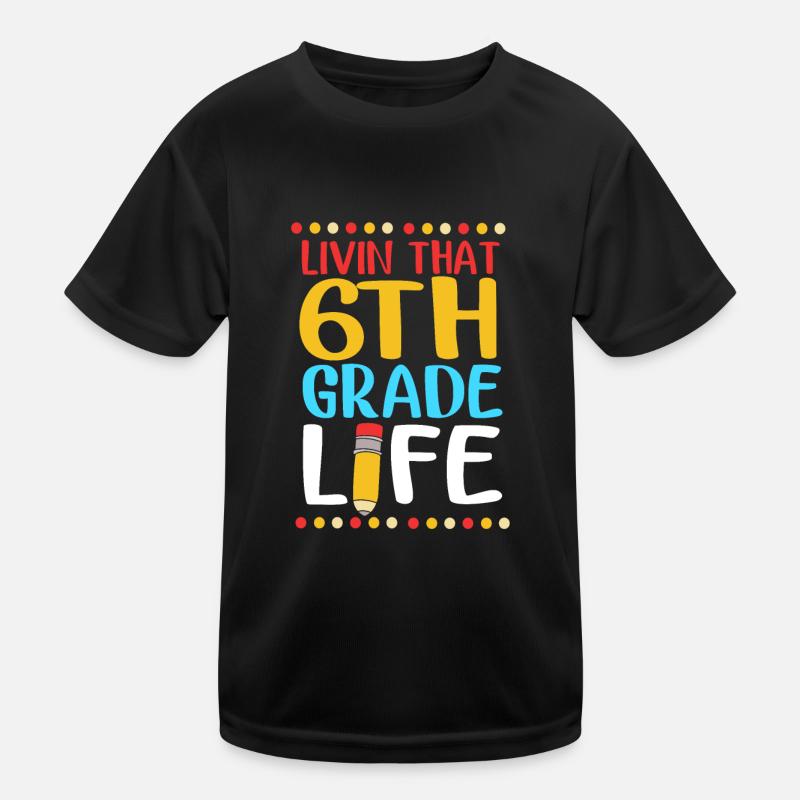 6th Grade Kids Functional T-Shirt