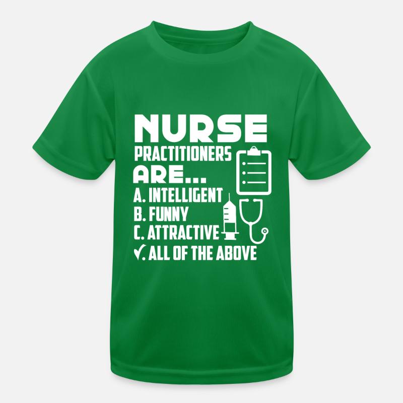 Nurse Practitioner Intelligent Funny Attractive Kids Functional T-Shirt