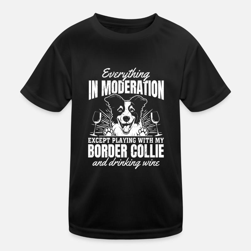 Border Collie Lover Border Collie Sayings Kids Functional T-Shirt