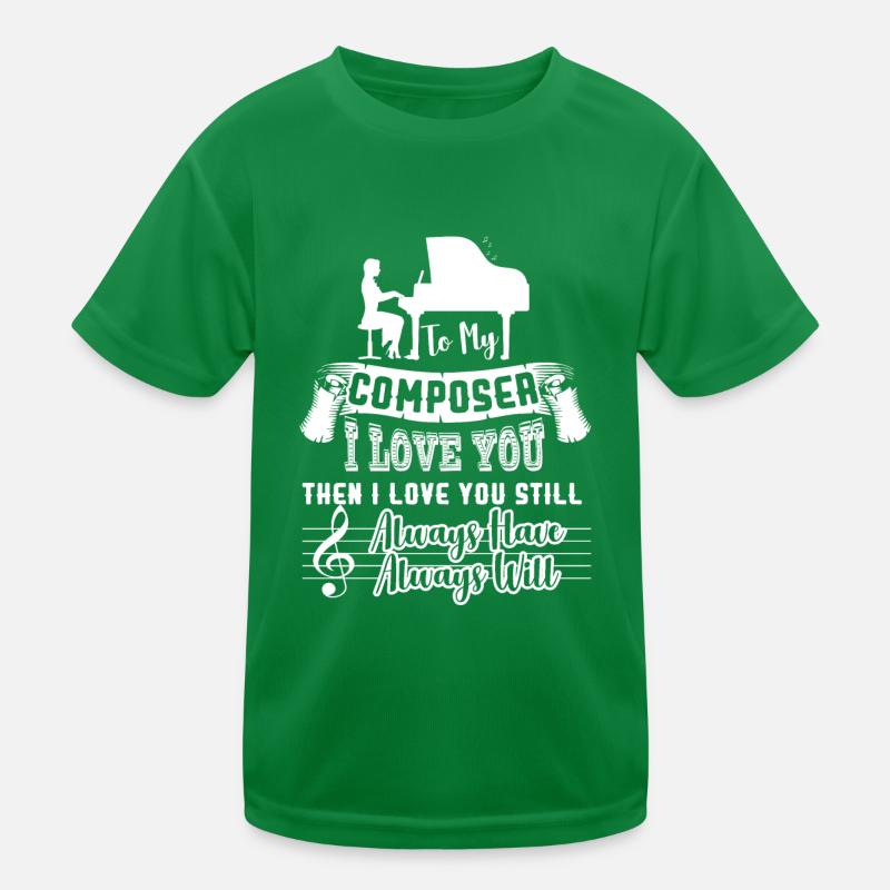 Composer I Love My Composer Kids Functional T-Shirt