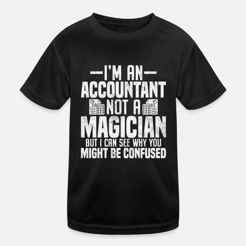Je suis un comptable, pas un magicien CPA drôle T-shirt sport Enfant