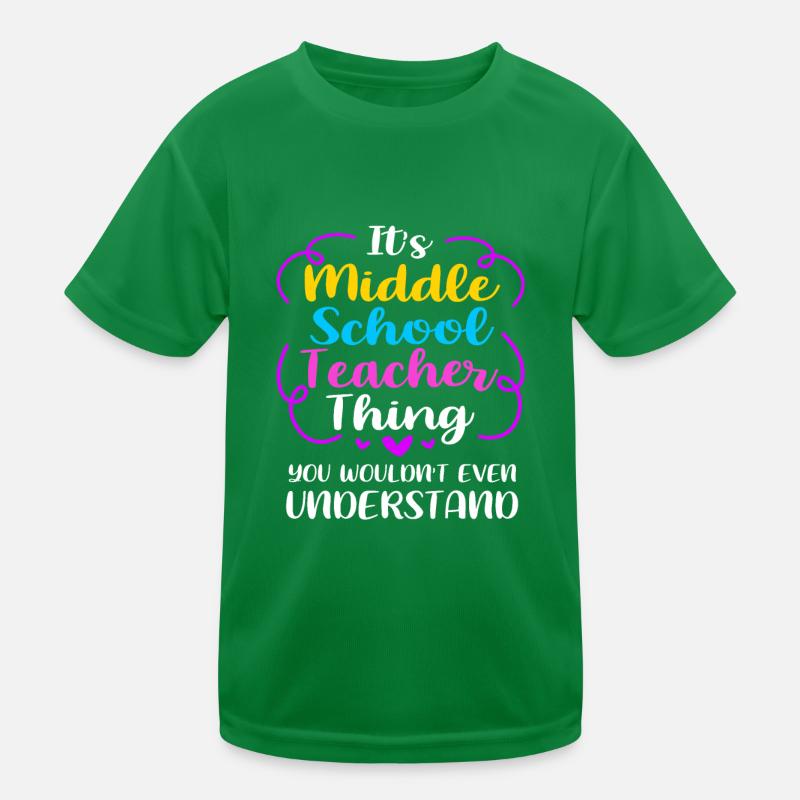 Lehrer der Mittelstufe Kinder Funktions-T-Shirt