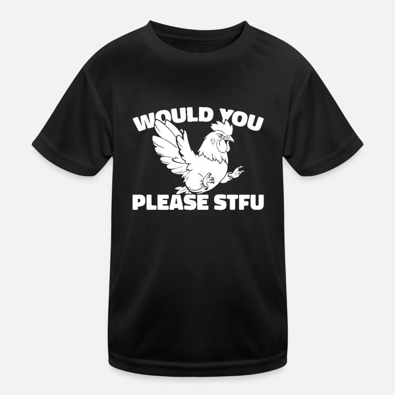 Chicken Hen Stfu Would You Please Shut Up Kids Functional T-Shirt