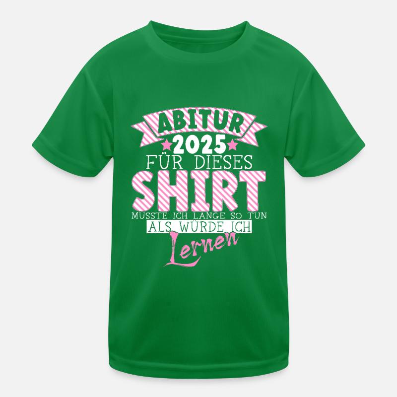 Abitur 2025 Abiturienten Abi Geschenk Mädchen Kinder Funktions-T-Shirt