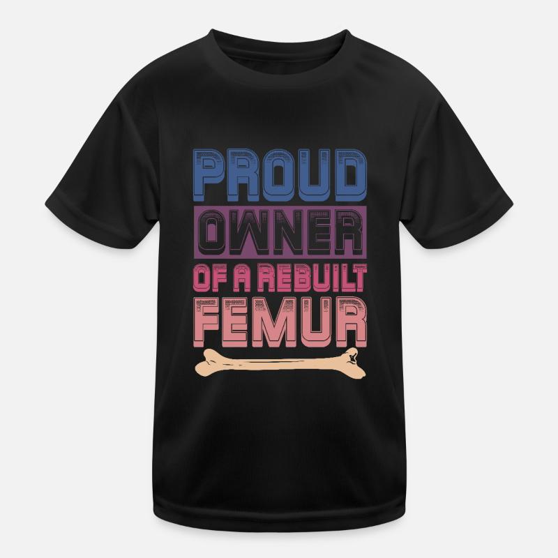 Fier propriétaire d’un fémur reconstruit T-shirt sport Enfant