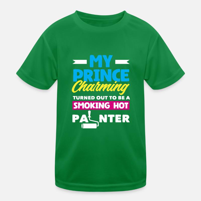 My Prince Charming is a hot painter Kids Functional T-Shirt