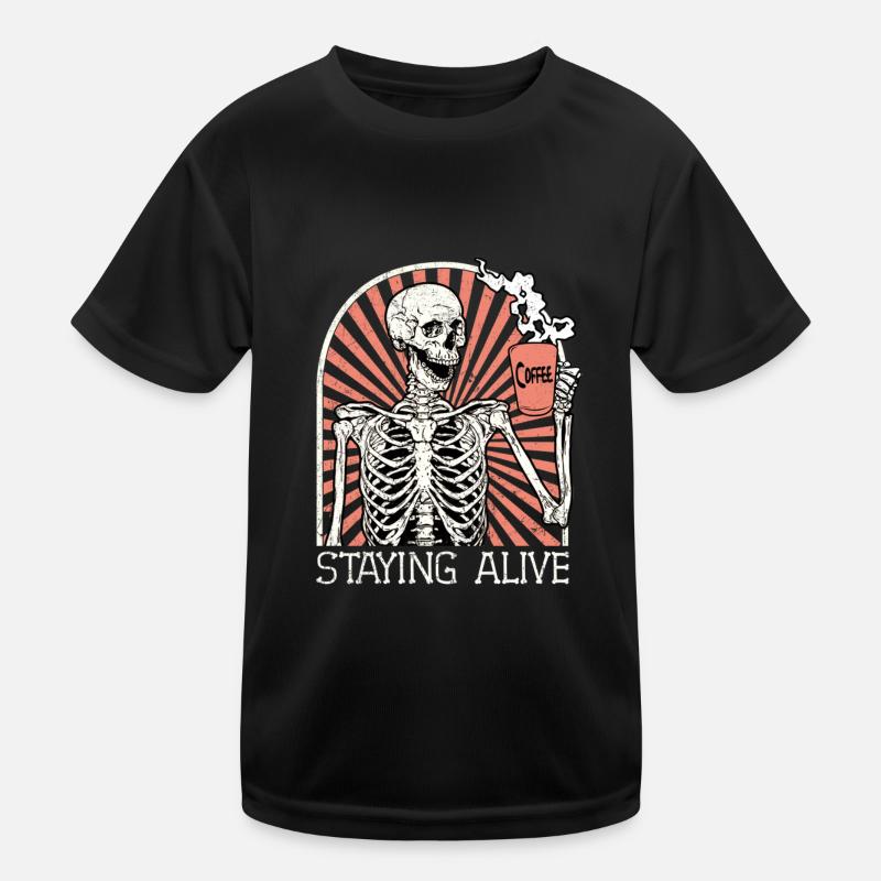 Skelett Männer Kaffee Staying Alive Kinder Funktions-T-Shirt