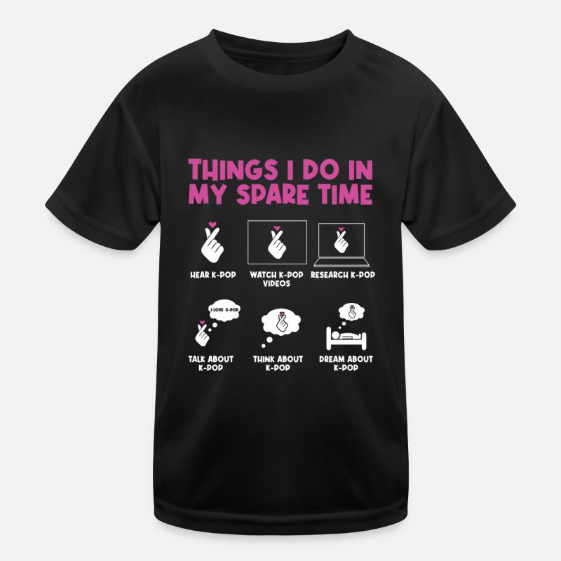 Things I do in my free time: K-Pod Kids Functional T-Shirt