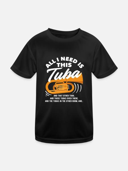 Tuba Player Everything I Need - Kids Functional T-Shirt - black - Front