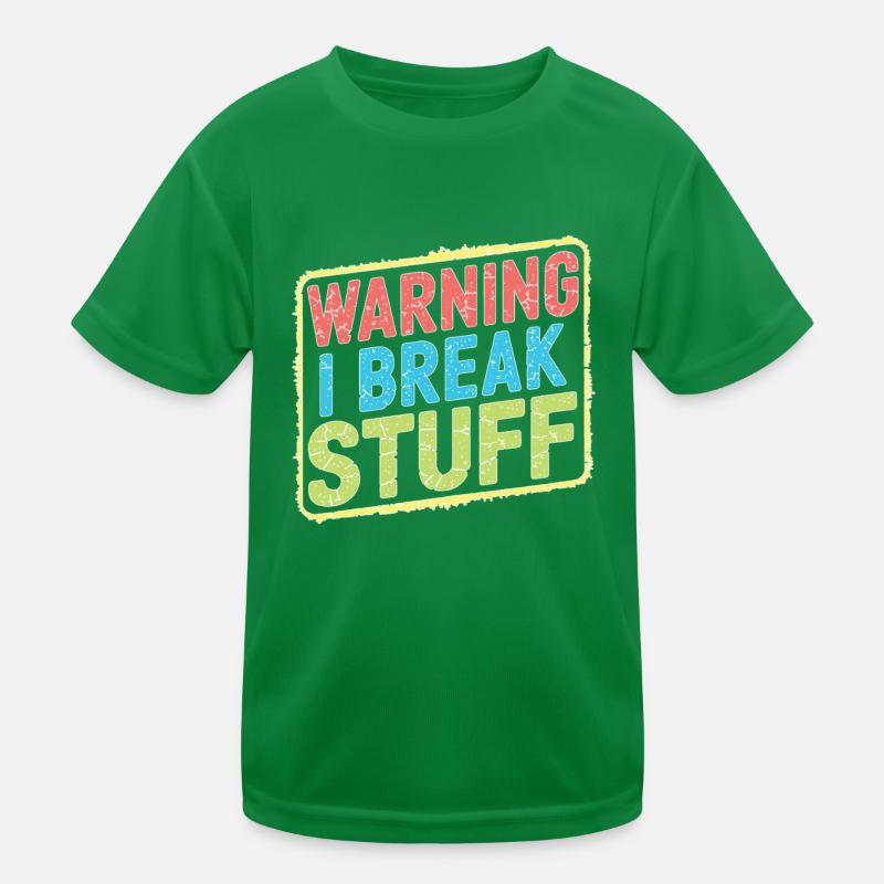 Warning I Break Stuff 21 Kinder Funktions-T-Shirt