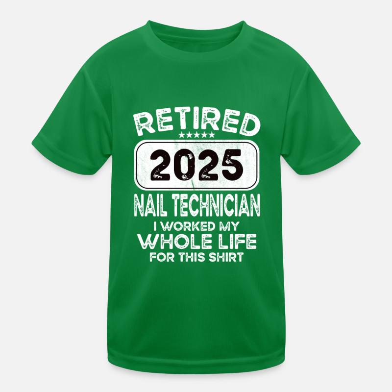 Retired Nail technician 2025 Kids Functional T-Shirt