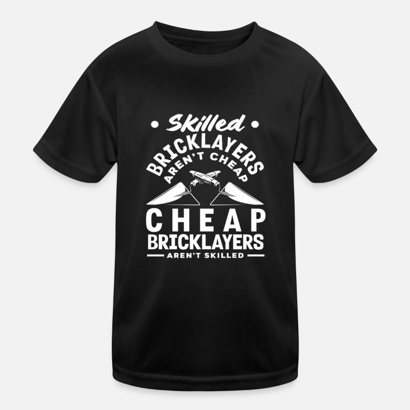 Masons Qualified masons are not cheap Kids Functional T-Shirt