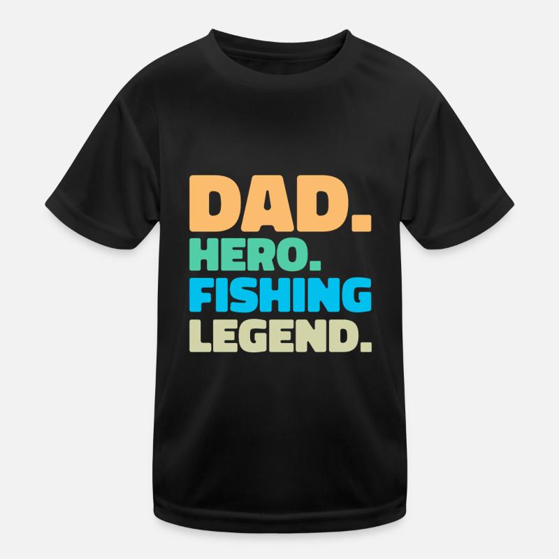 Papa. Héros. Légende de la pêche. T-shirt sport Enfant