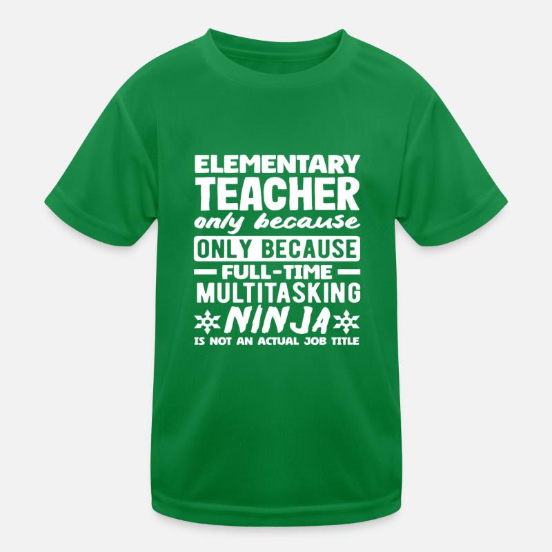 Grundschullehrer Multitasking-ninja In Vollzeit Kinder Funktions-T-Shirt