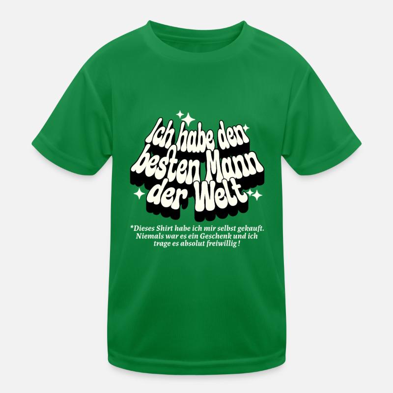 Ich habe den besten Mann der Welt Kinder Funktions-T-Shirt