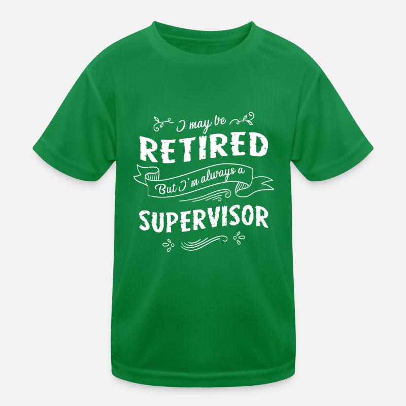 Supervisor Always A Supervisor Kids Functional T-Shirt