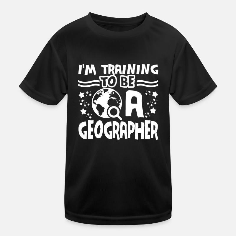 Geographer Training To Be A Geographer Kids Functional T-Shirt