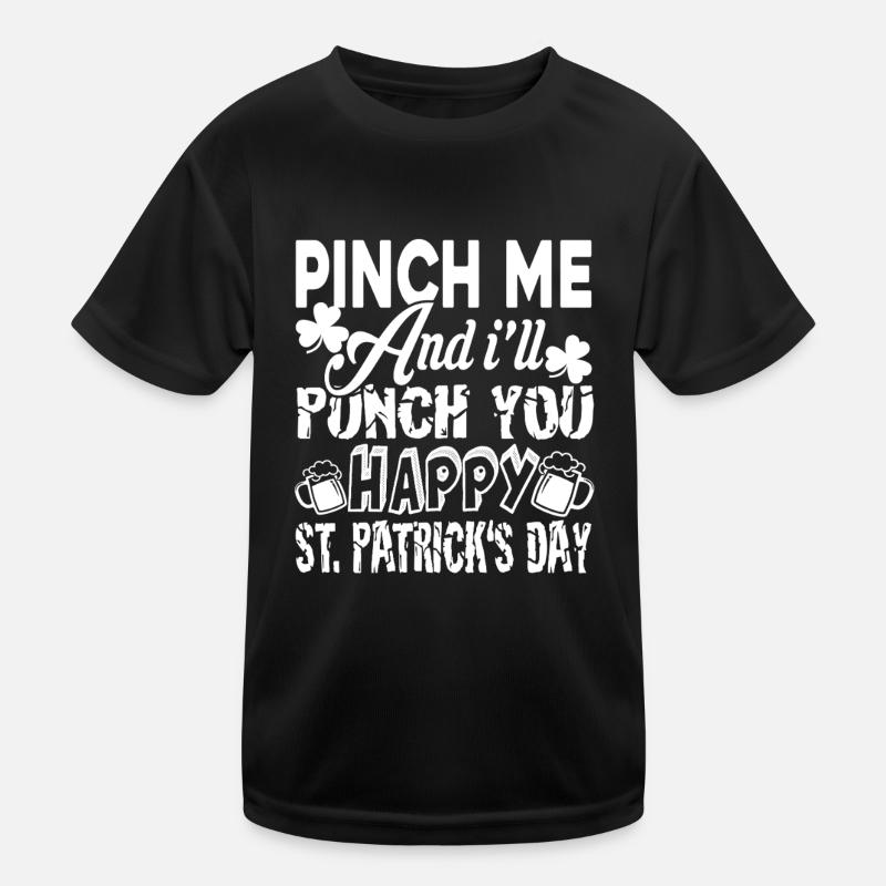St Patrick's Day Pinch Me St Patrick Day Kids Functional T-Shirt