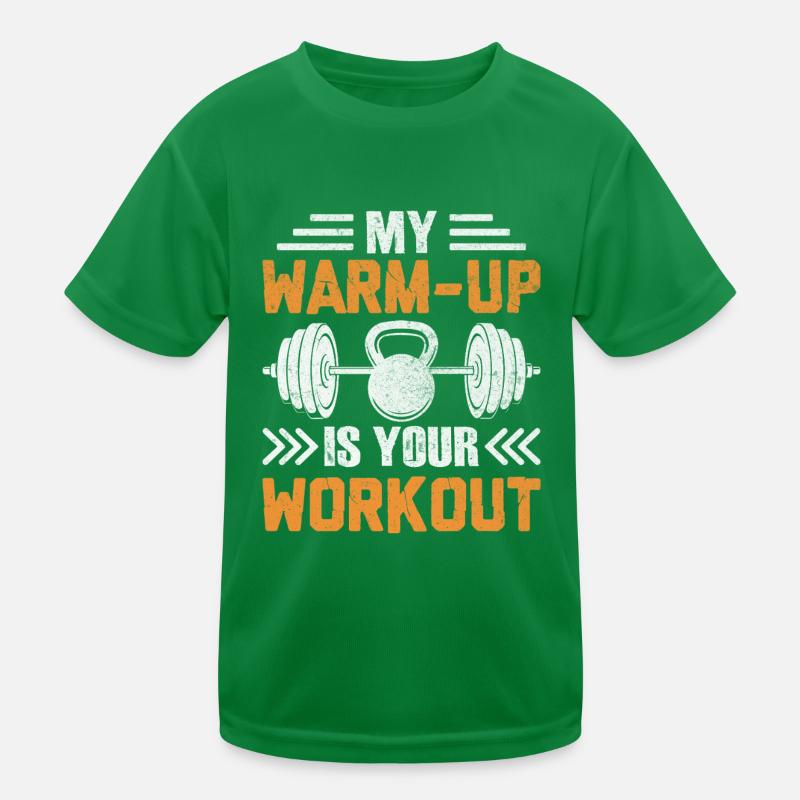 Mein Warm-up ist dein Workout Kinder Funktions-T-Shirt