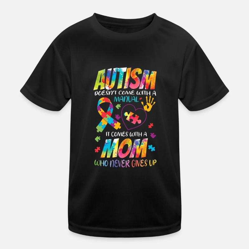 Autismus Kommt Nicht Mit Einer Anleitung Kinder Funktions-T-Shirt
