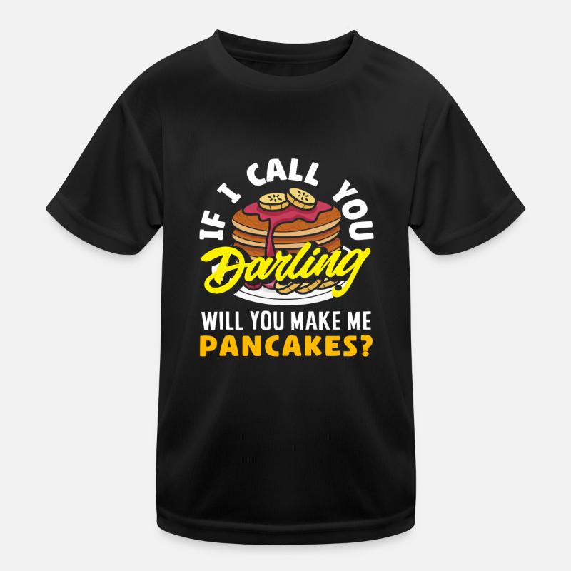 Pancakes Wenn Ich Dich Darling Nenne Kinder Funktions-T-Shirt