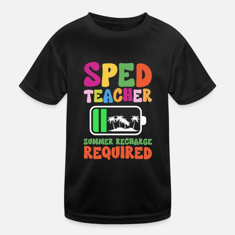 Sped Teacher Summer Recharge Required Kids Functional T-Shirt