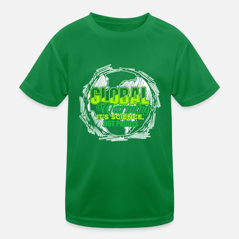 Earth Day Global Warming Is Science Kids Functional T-Shirt