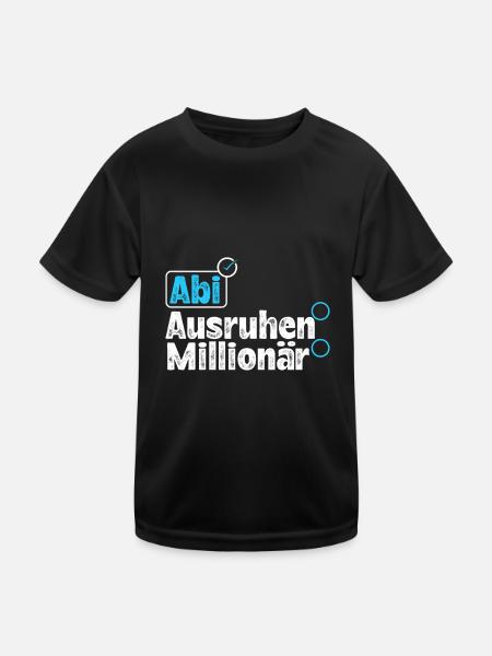 Abitur ABI AUSRUHEN MILLIONÄR Abi Lustiges - Kinder Funktions-T-Shirt - Schwarz - Vorne