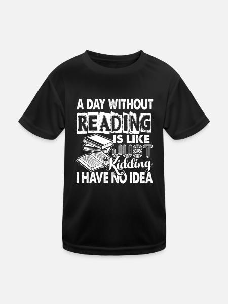 Reading A Day Without Reading Book - Kids Functional T-Shirt - black - Front