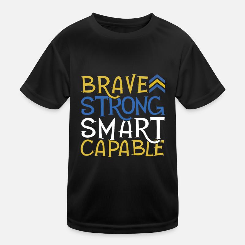 Courageux Fort Intelligent Capable Syndrome de Down Force T-shirt sport Enfant