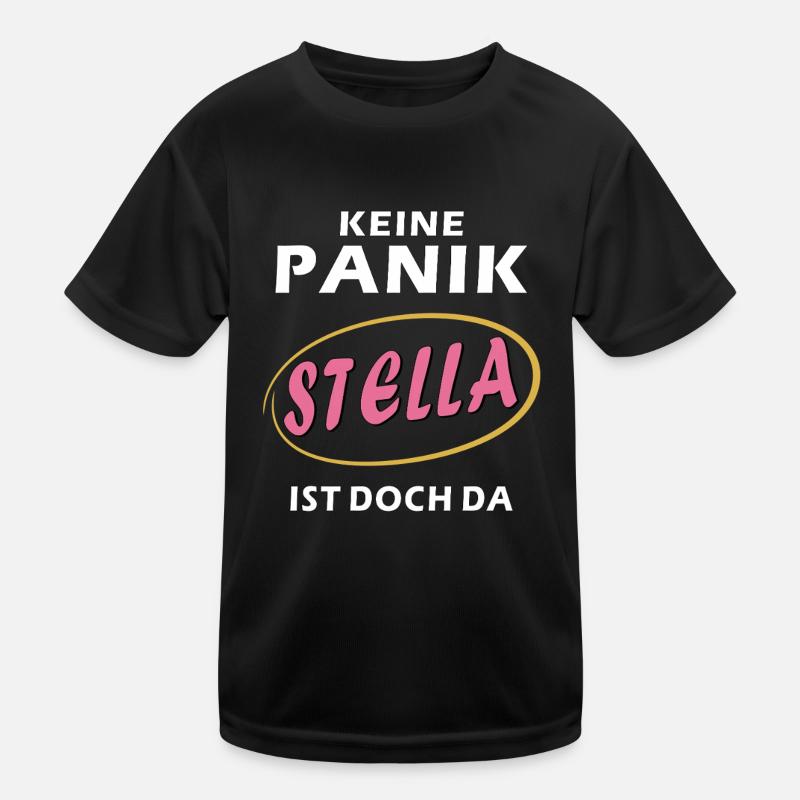 KEINE PANIK STELLA IST DOCH DA Kinder Funktions-T-Shirt