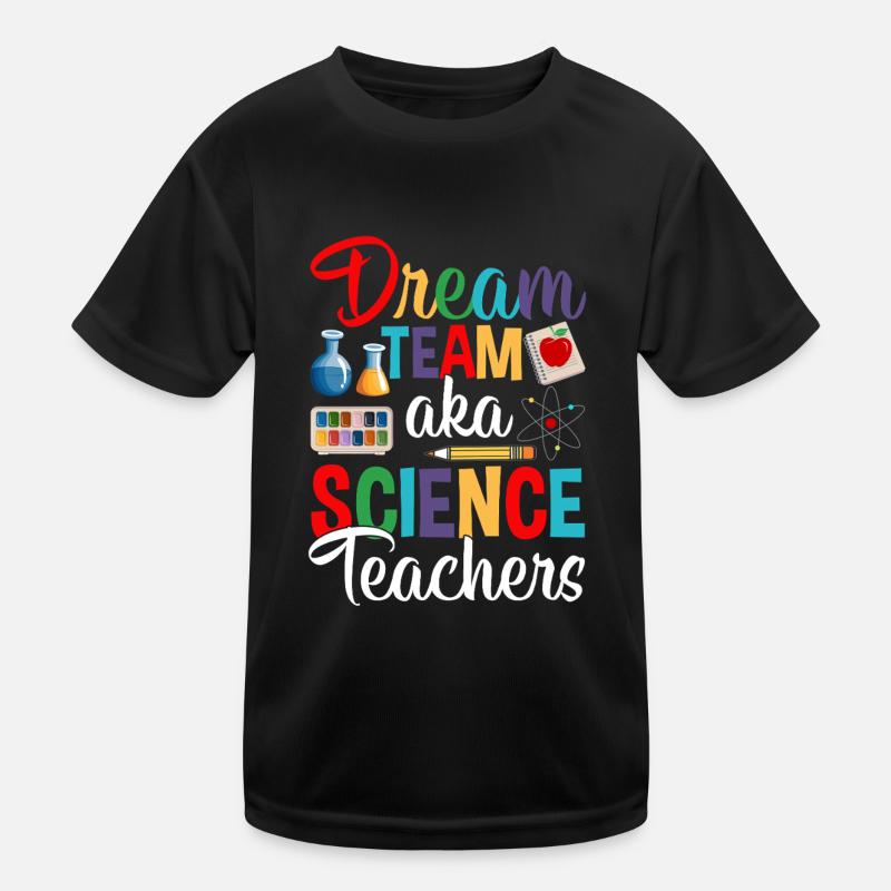 Dream Team AKA Professeurs de sciences drôles de sciences - T-shirt sport Enfant - noir