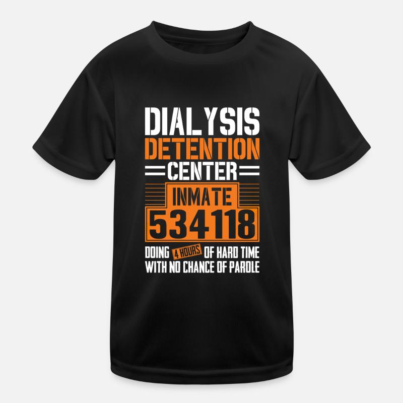 Technicien en dialyse Détention Néphrologie T-shirt sport Enfant