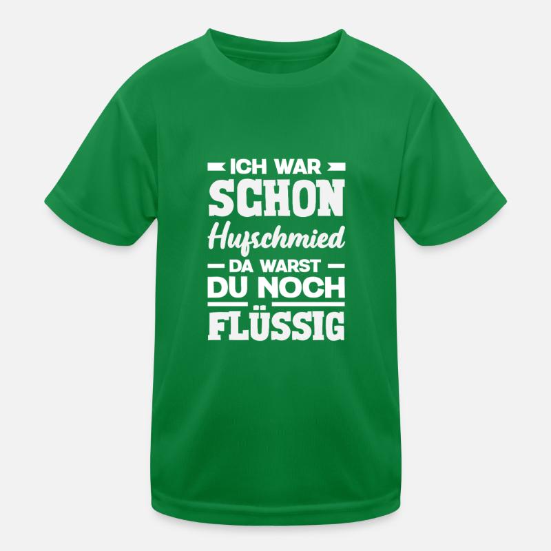 J’étais déjà maréchal-ferrant quand tu étais encore liquide T-shirt sport Enfant