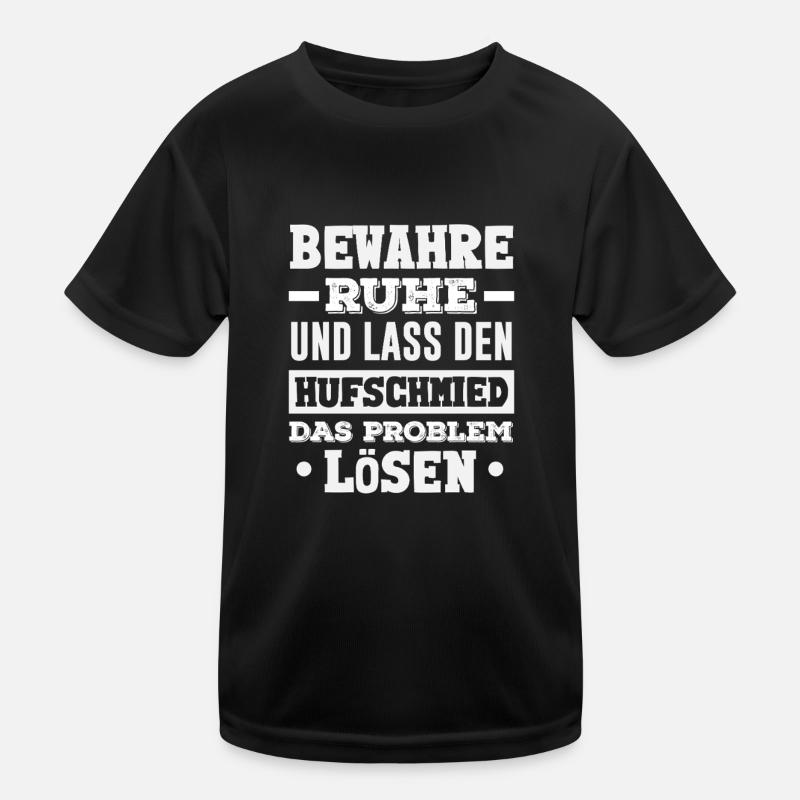 Keep calm and let the farrier solve the problem Kids Functional T-Shirt