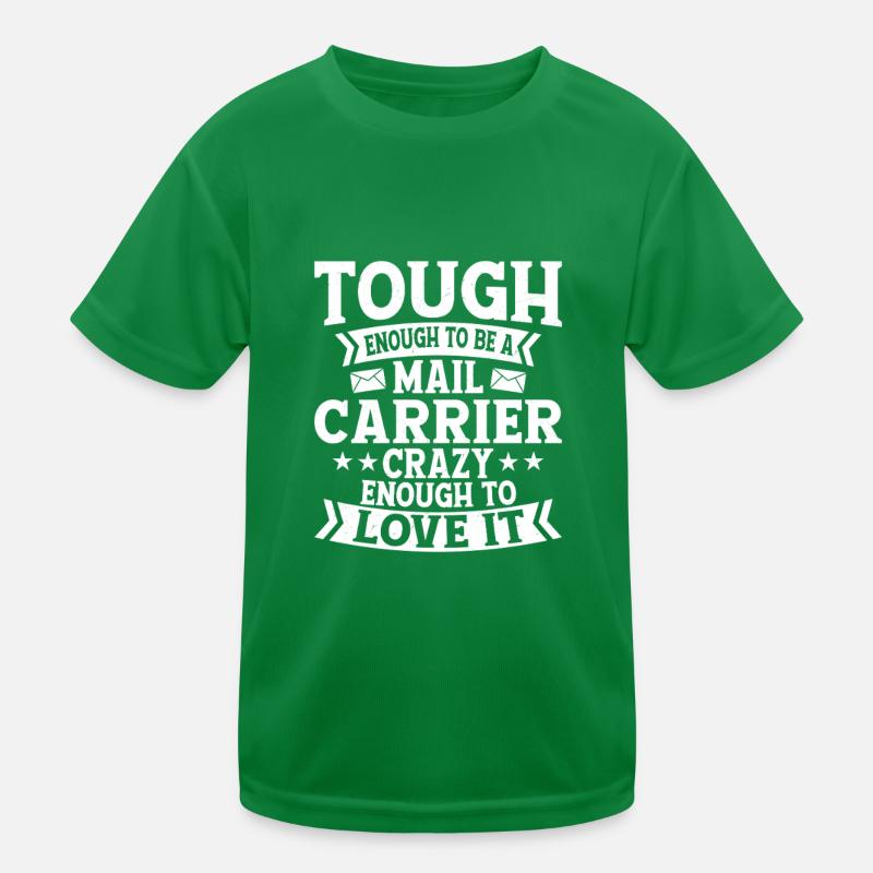 Tough Enough To Be A Mail Carrier Postal Worker Kinder Funktions-T-Shirt