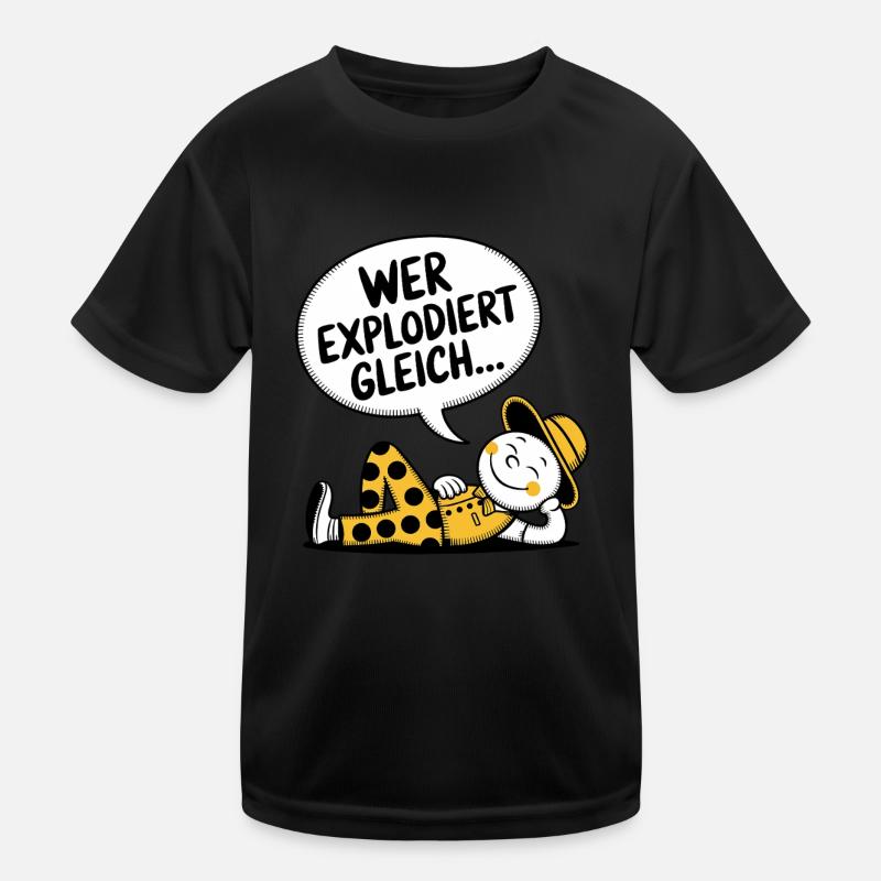 WER EXPLODIERT GLEICH Kinder Funktions-T-Shirt