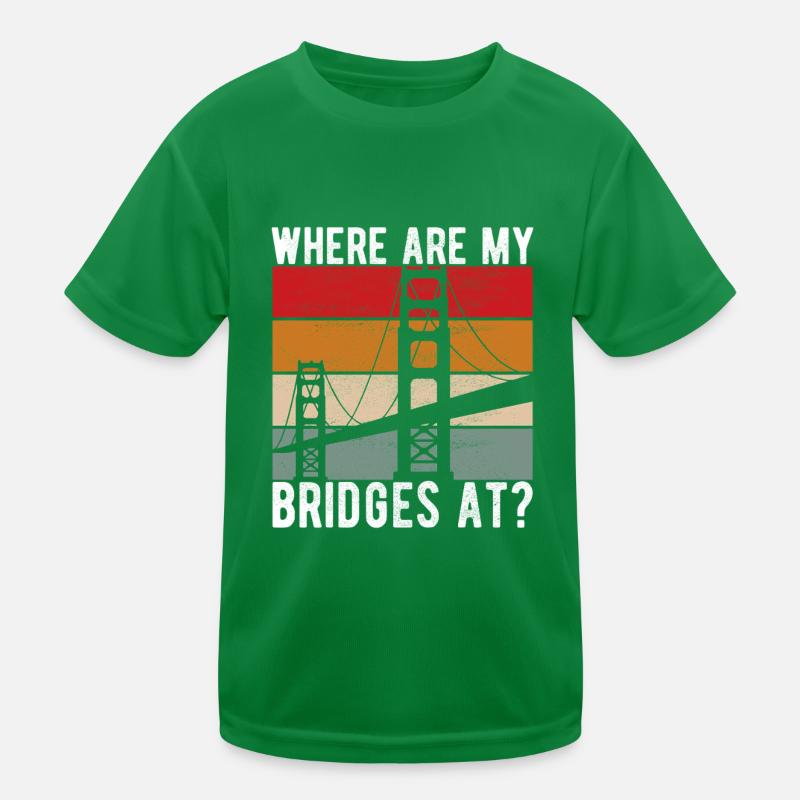 Bridge Engineer Bridge Construction Kids Functional T-Shirt