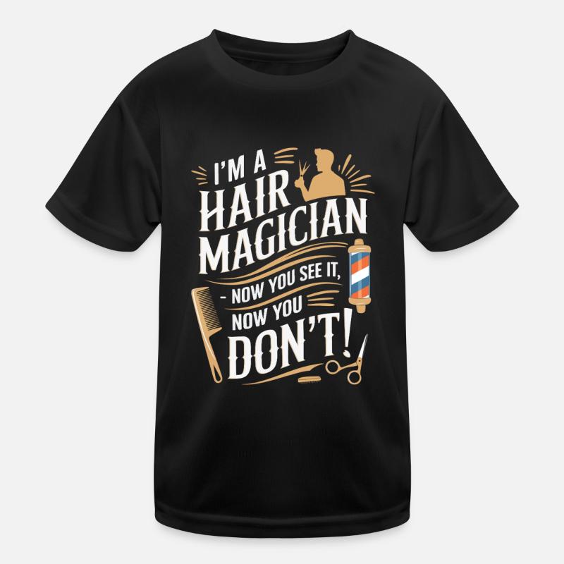 Ich bin ein Haarmagier – jetzt siehst du es, jetzt siehst du es" Kinder Funktions-T-Shirt