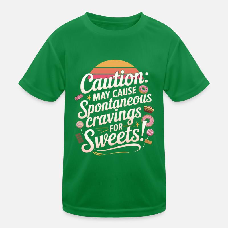Caution: May cause spontaneous cravings for sweets Kids Functional T-Shirt