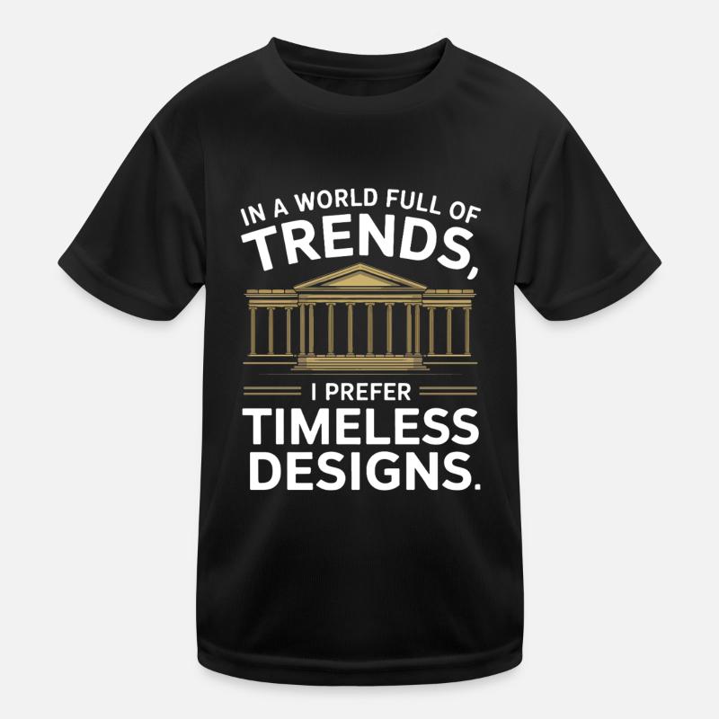 In einer Welt voller Trends bevorzuge ich zeitloses Design Kinder Funktions-T-Shirt