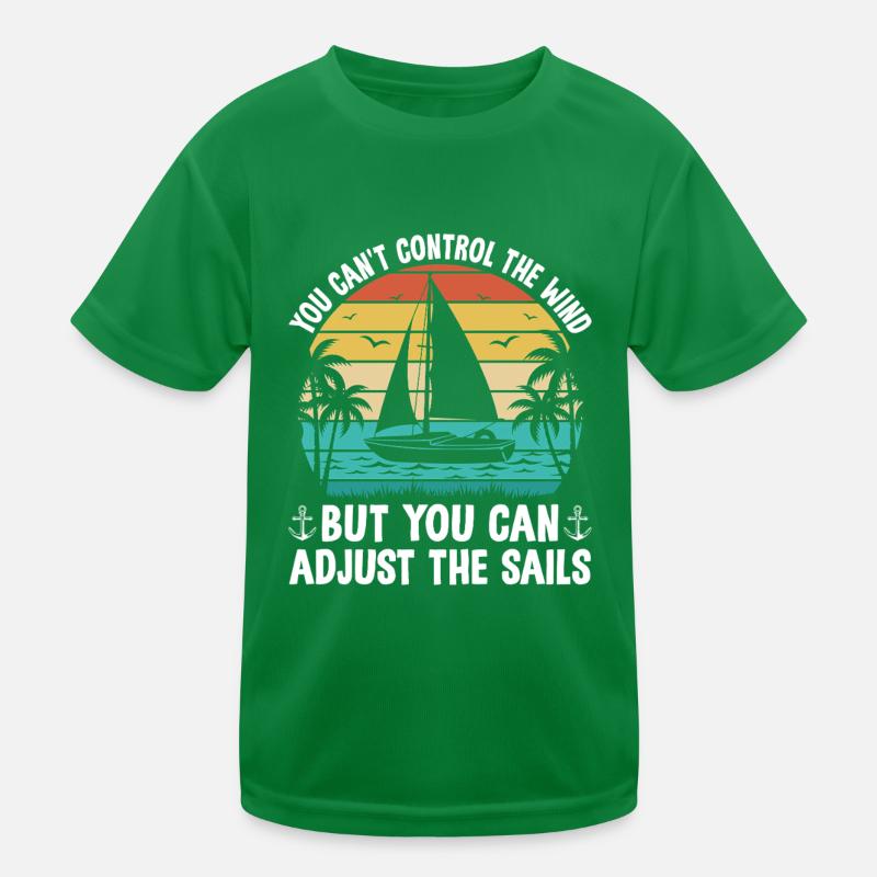 Vous ne pouvez pas contrôler le vent, mais vous pouvez ajuster le T-shirt sport Enfant